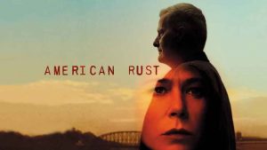 影集美國之鏽American Rust第四集劇情回顧評價